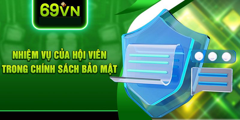 Trách nhiệm và nghĩa vụ của người chơi trong quy định bảo mật